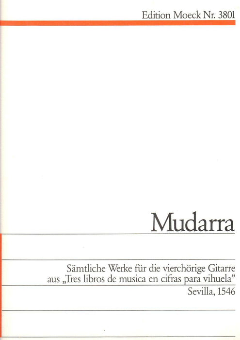 Mudarra: Complete Works for 4 Course Guitar from "Tres libros de musica en cifras para vihuela" 
