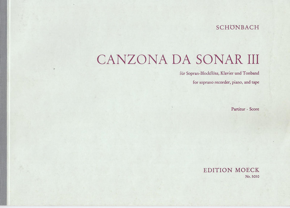 Schoenbach: Canzona da Sonar III for Descant Recorder, Piano and Tape