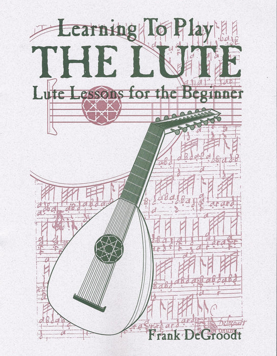 DeGroodt: Learning to Play the Lute