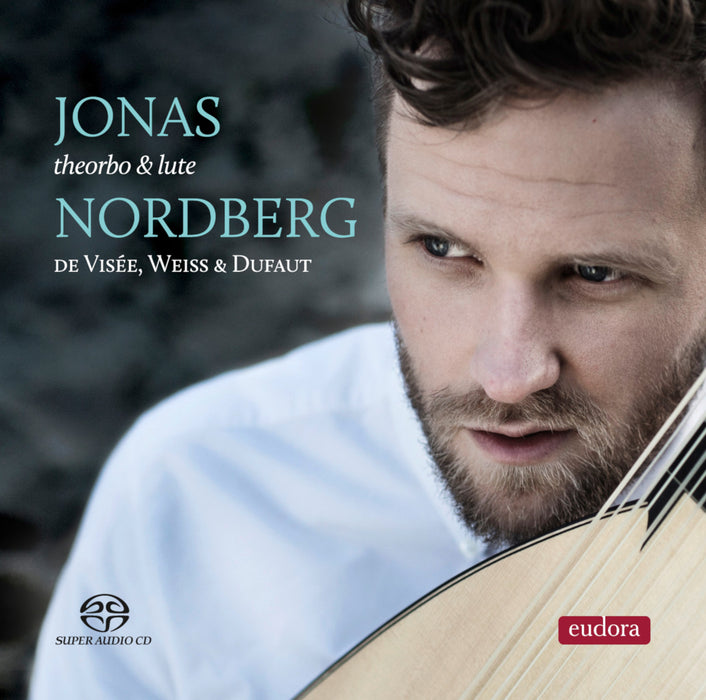 Jonas Nordberg • Music by De Visée, Weiss & Dufaut (CD)