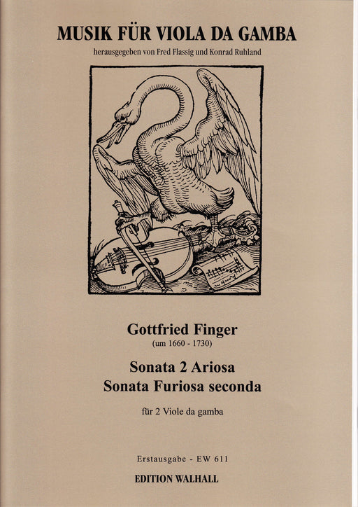 Finger: Sonata No. 2 Ariosa and Sonata Furiosa Seconda for 2 Bass Viols