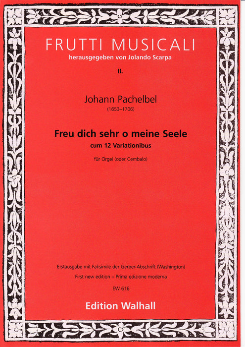 Pachelbel: 12 Variations on "Freu Dich Sehr O Meine Seele" for Organ