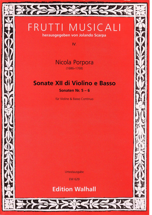 Porpora: 12 Sonatas for Violin and Basso Continuo - Sonatas 5 & 6