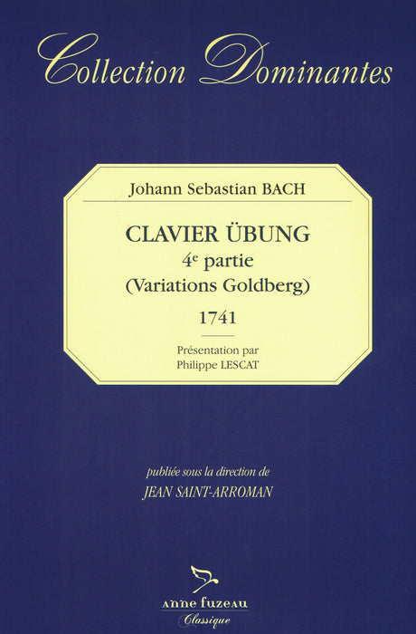 Bach: Fourth Part of the Clavier Ubung (Goldberg Variations)