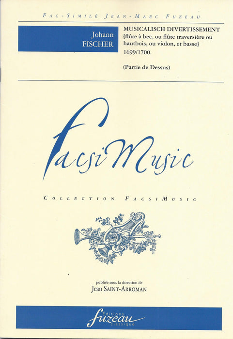 Fischer: Musicalisch Divertissement (1699/1700)