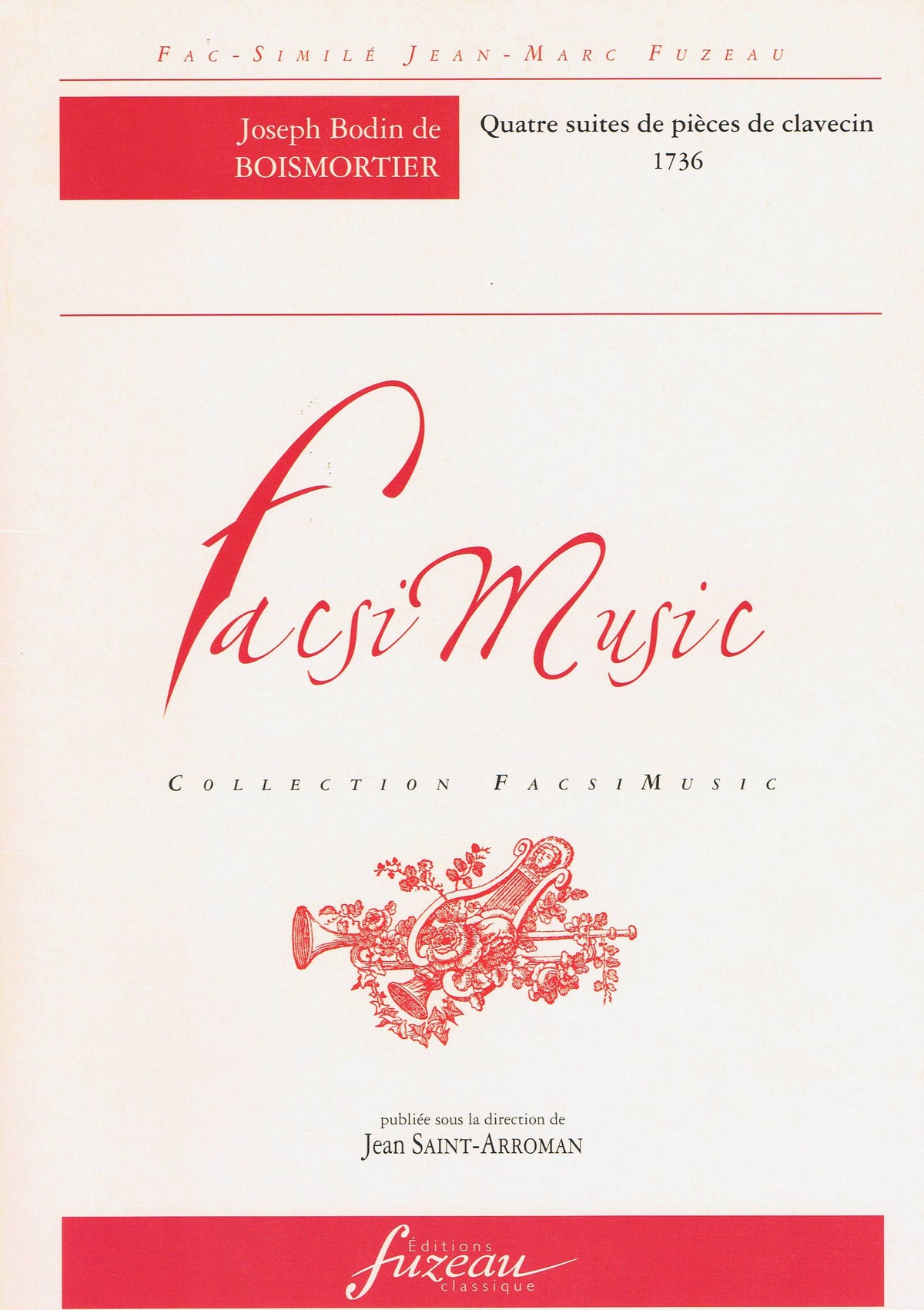 LES CLAVECINISTES FRANCAIS VOLUME 2、4 Boismortier: Quatres Suites de Pieces de Clavecin (1736)