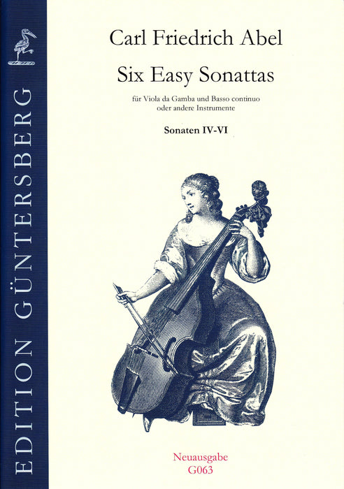 Abel: 6 Easy Sonatas for Viola da Gamba and Basso Continuo, Sonatas 4-6