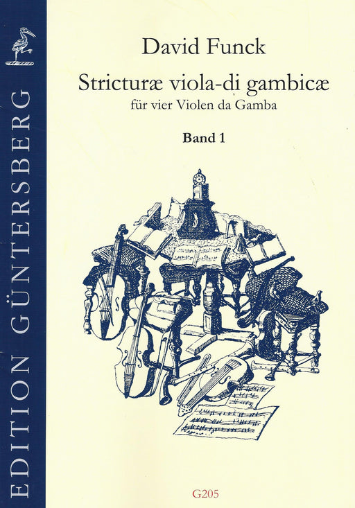 Funck: Stricturae Viola-di Gambicae for 4 Viols, Vol. 1