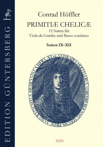 Höffler: Primitiae Chelicae - 12 Suites for Viola da Gamba and Basso Continuo, Suites 9-12