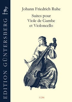 Ruhe: Suites for Viola da Gamba and Violoncello