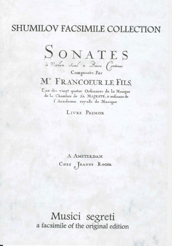 Francoeur: Sonatas for Violin and Basso Continuo, Livre Premier