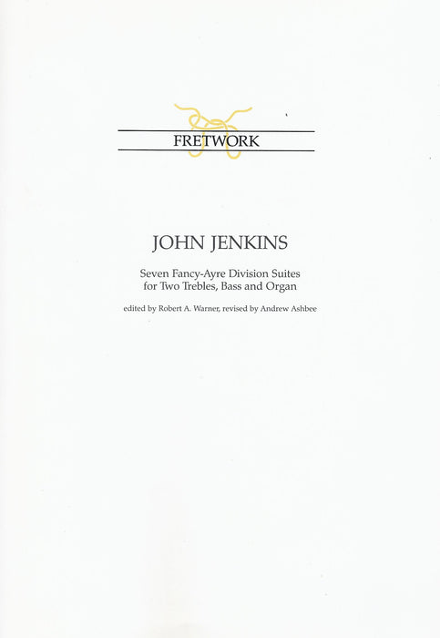 Jenkins: 7 Fancy-Ayre Division Suites for 2 Trebles, Bass and Organ