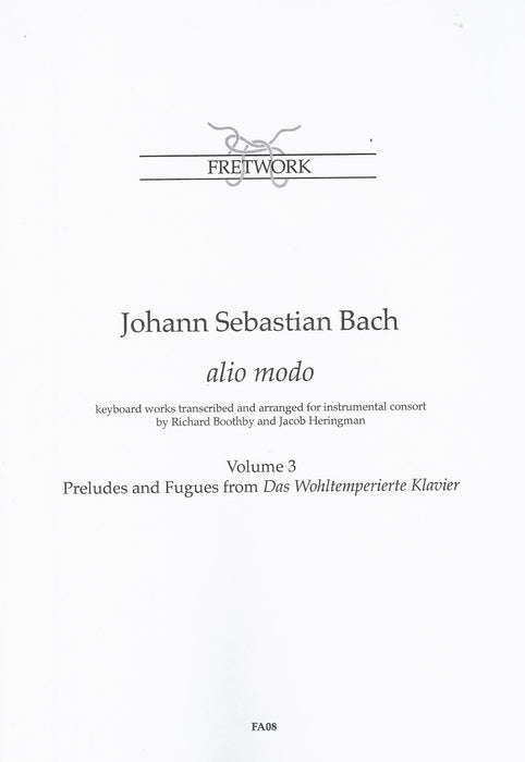 Bach: Alio Modo - Keyboard Works arranged for Instrumental Consort, Vol. 3