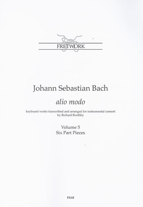 Bach: Alio Modo - Keyboard Works arranged for Instrumental Consort, Vol. 5