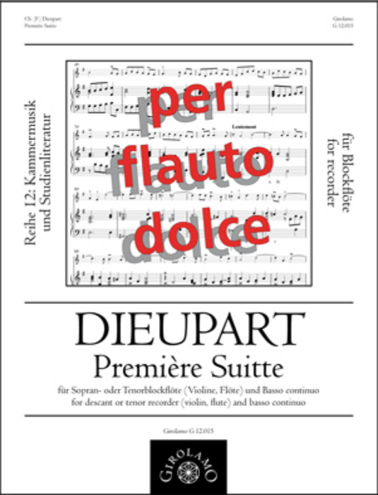 Dieupart: Premiere Suite in G for Soprano Recorder and Continuo