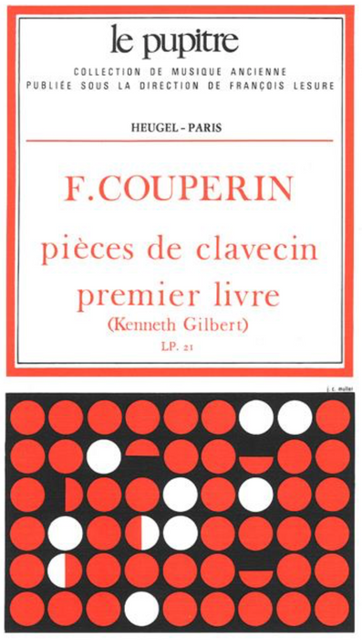 Couperin, F: Pieces de Clavecin - Volume 1