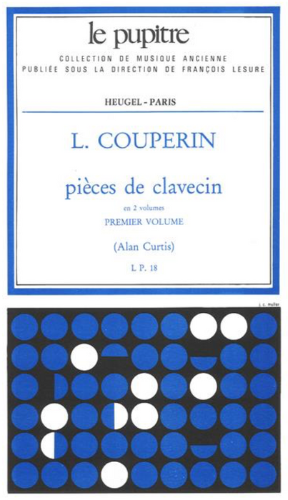 Couperin, L: Pieces de Clavecin - Volume 1