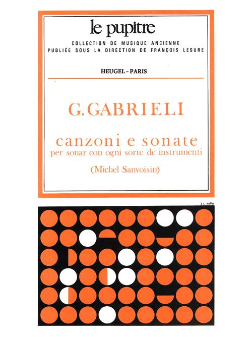 Gabrieli: Canzonas and Sonatas for 3-22 Instruments and Basso Continuo