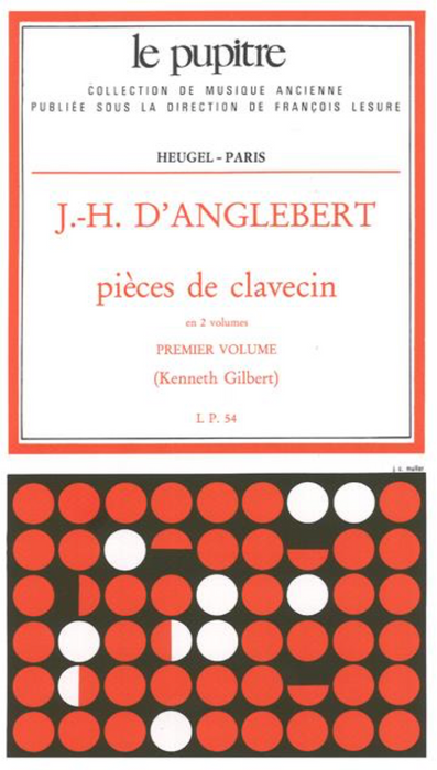 D'Anglebert: Pieces de Clavecin - Volume 1