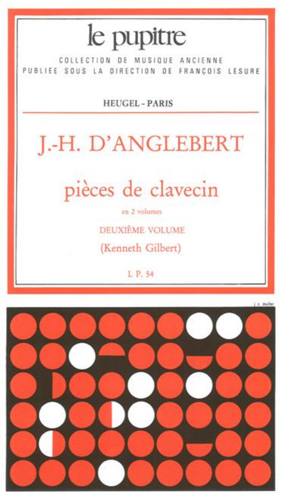 D'Anglebert: Pieces de Clavecin - Volume 2