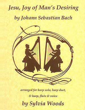Woods (ed.): Bach's Jesu, Joy of Man's Desiring arranged for Harp Solo, Harp Duet and Harp, Flute & Voice