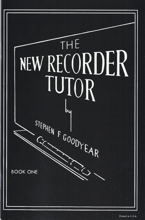 Goodyear: New Recorder Tutor Book 1 for Descant Recorder
