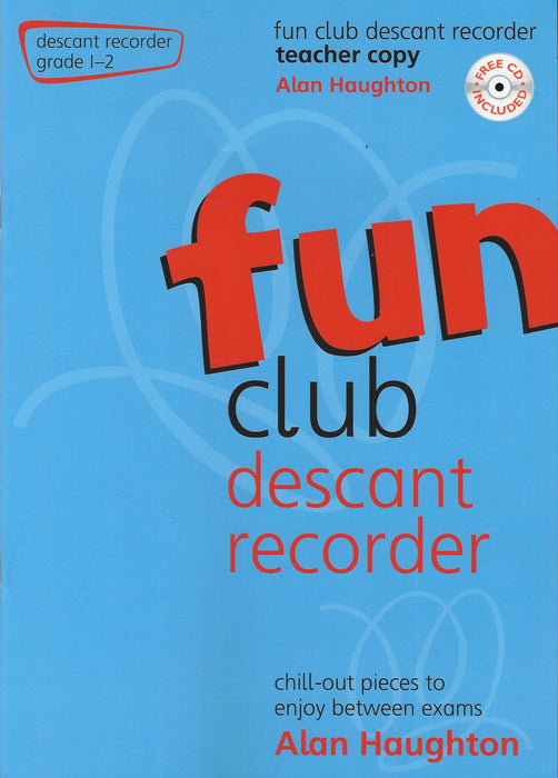 Haughton: Fun Club Descant Recorder Grade 1-2 - Teacher Copy