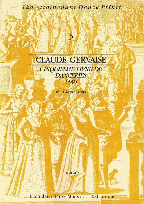Gervaise: 5th Livre de Danceries (1550)