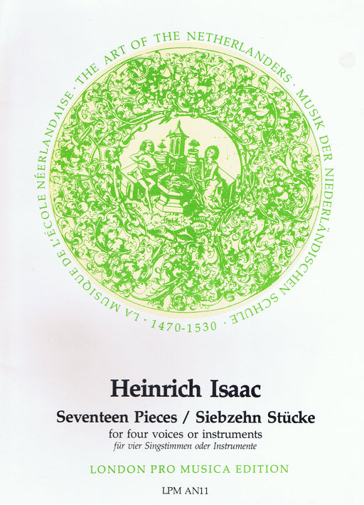 Isaac: 17 Pieces for 4 Voices or Instruments