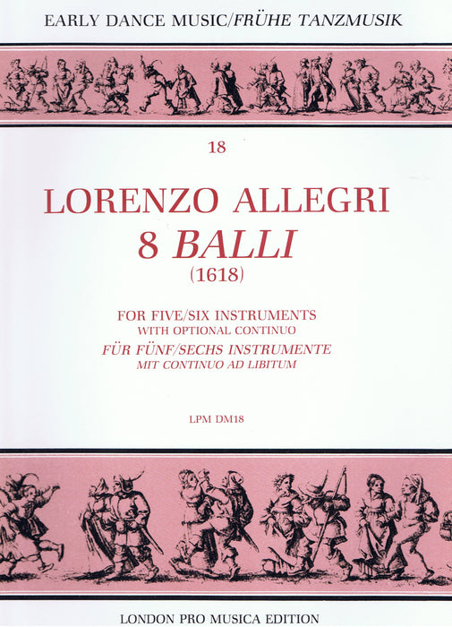 Allegri: 8 Balli for 5 or 6 Instruments with Optional Continuo