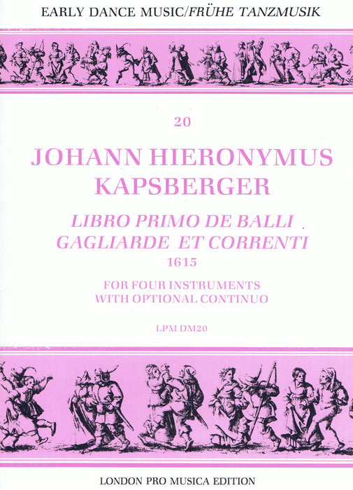 Kapsberger: Libro Primo de Balli, Gagliarde et Correnti for 4 Instruments