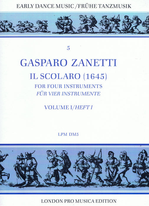 Zanetti: Il Scolaro (1645) for 4 Instruments, Vol. 1