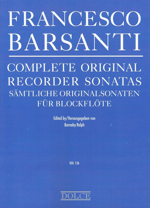 Barsanti: Complete Original Recorder Sonatas