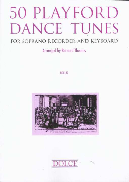 Thomas (ed.): 50 Playford Dance Tunes for Descant Recorder and Keyboard