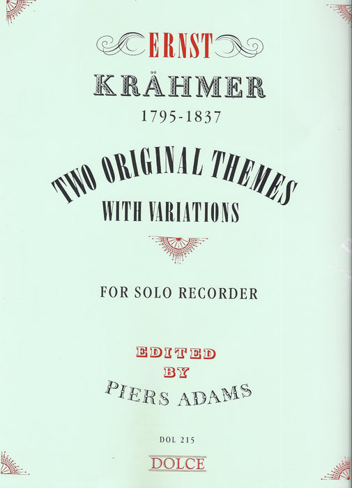 Krahmer: 2 Original Themes with Variations for Descant Recorder Solo