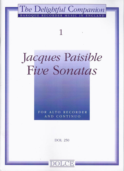 Paisible: Five Sonatas for Treble Recorder and Basso Continuo