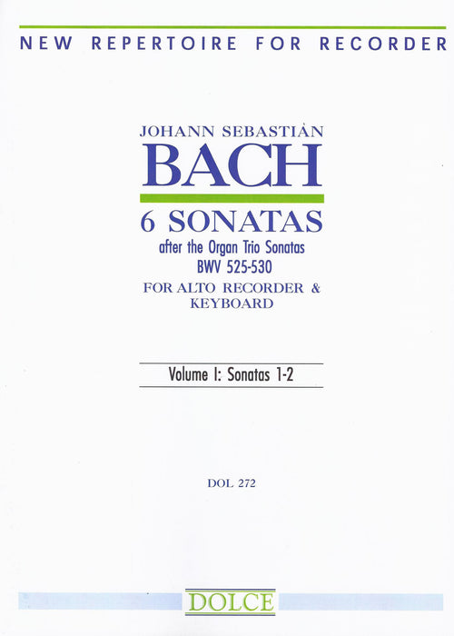 Bach: 6 Sonatas after the Organ Trio Sonatas for Alto Recorder and Keyboard, Vol. 1