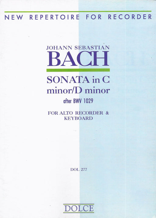 Bach: Sonata in C Minor/ D Minor for Treble Recorder and Keyboard