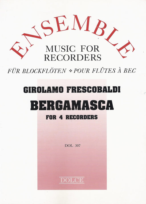 Frescobaldi: Bergamasca for 4 Recorders