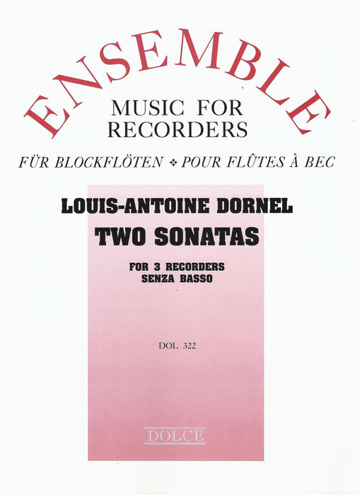 Dornel: Two Sonatas for 3 Alto Recorders