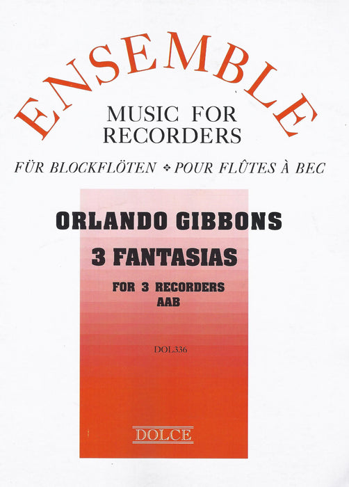 Gibbons: 3 Fantasias for 3 Recorders