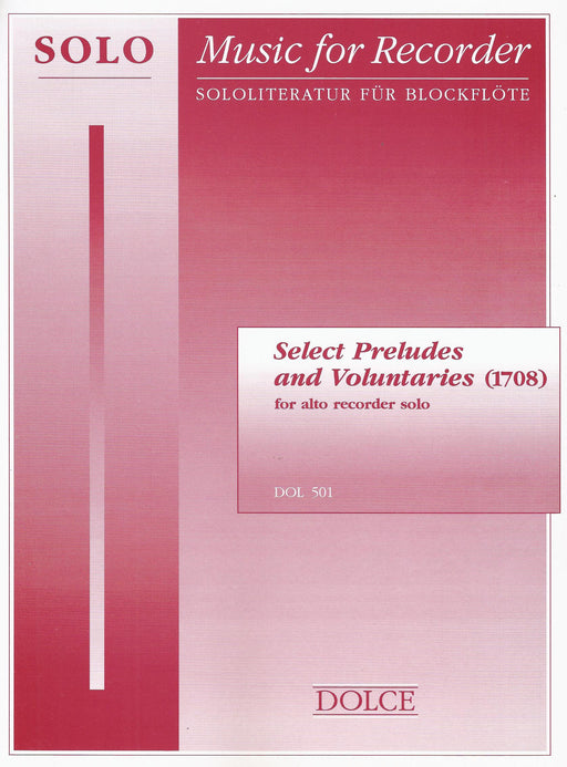 Various: Select Preludes and Voluntaries (1708) for Treble Recorder Solo