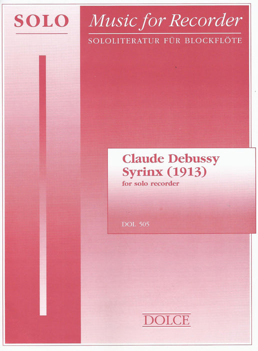 Debussy: Syrinx (1913) for Solo Alto or Tenor Recorder
