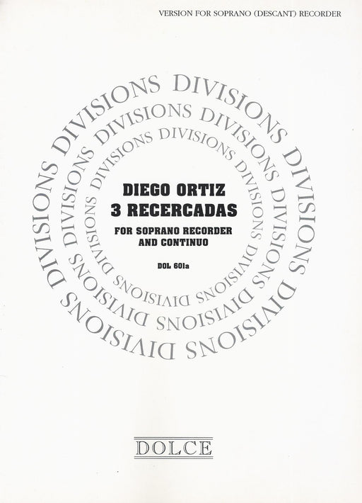 Ortiz: 3 Recercadas for Descant Recorder and Basso Continuo