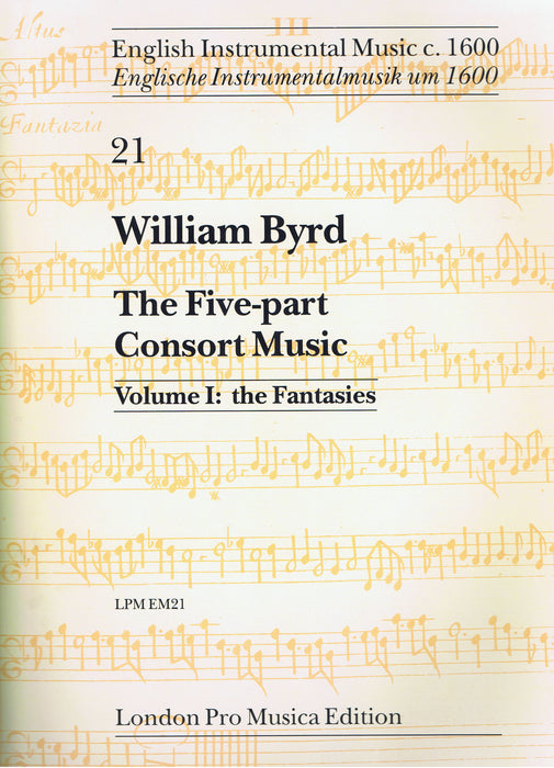 Byrd: The Five-Part Consort Music, Vol. 1 - The Fantasies