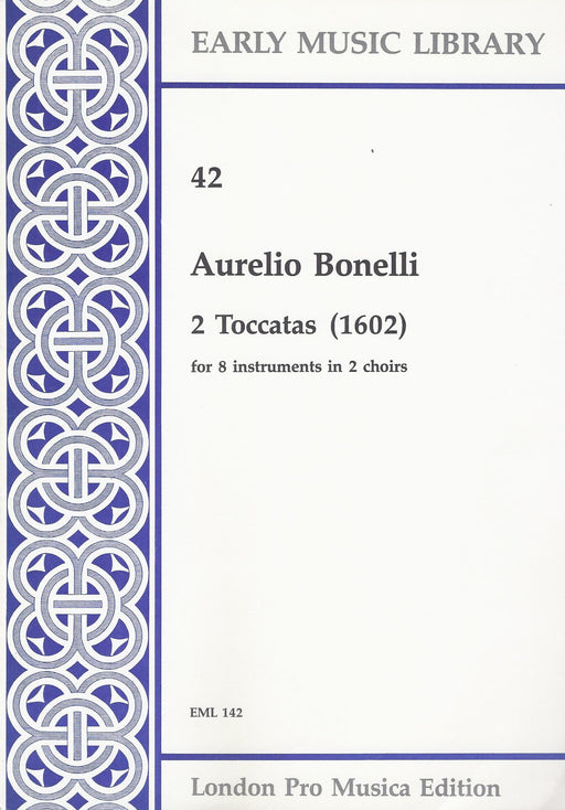 Bonelli: 2 Toccatas (1602) for 8 Instruments in 2 Choirs