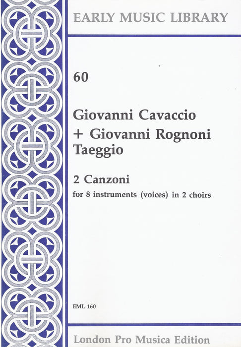 Cavaccio & Taeggio: 2 Canzoni for 8 Instruments in 2 Choirs