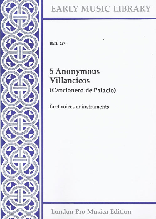 Anonymous: 5 Villancicos from the Cancionero de Palacio for 4 Voices or Instruments