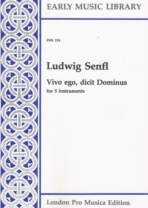 Senfl: Vivo ego, dicit Dominus for 5 Instruments