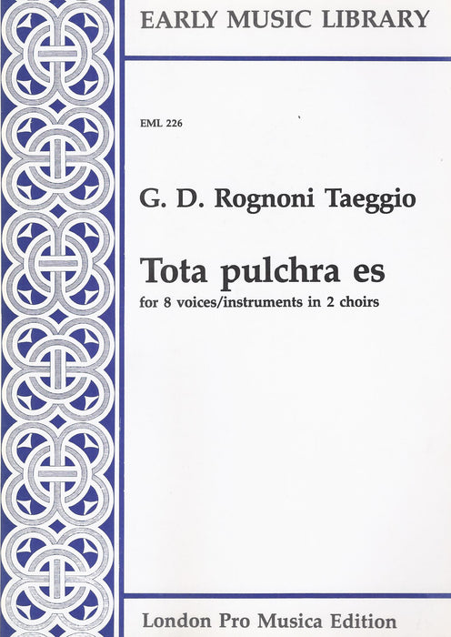 Taeggio: Tota pulchra es for 8 Voices or Instruments in 2 Choirs